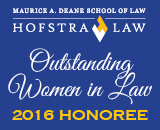 Outstanding Women in Law (Hofstra Law, inaugural class 2016)